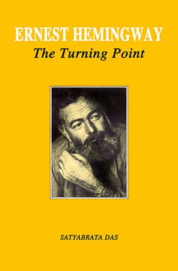 Ernest Hemingway: The Turning Point