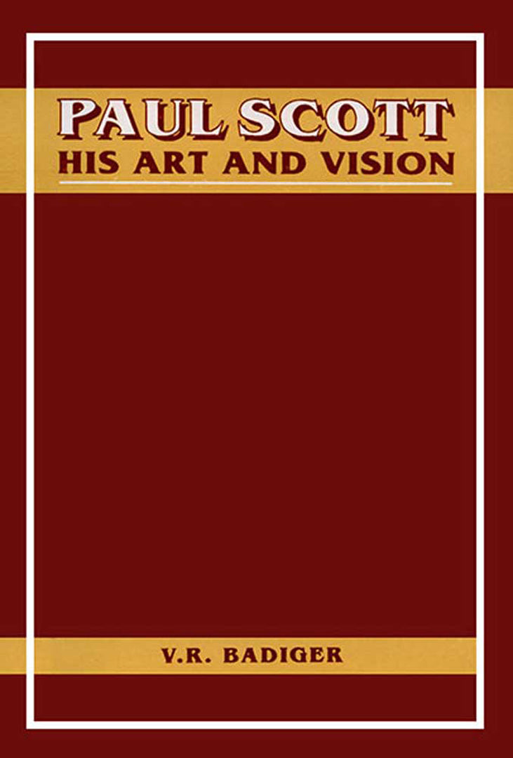 Paul Scott: His Art and Vision