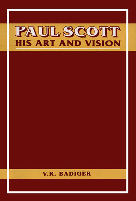 Paul Scott: His Art and Vision