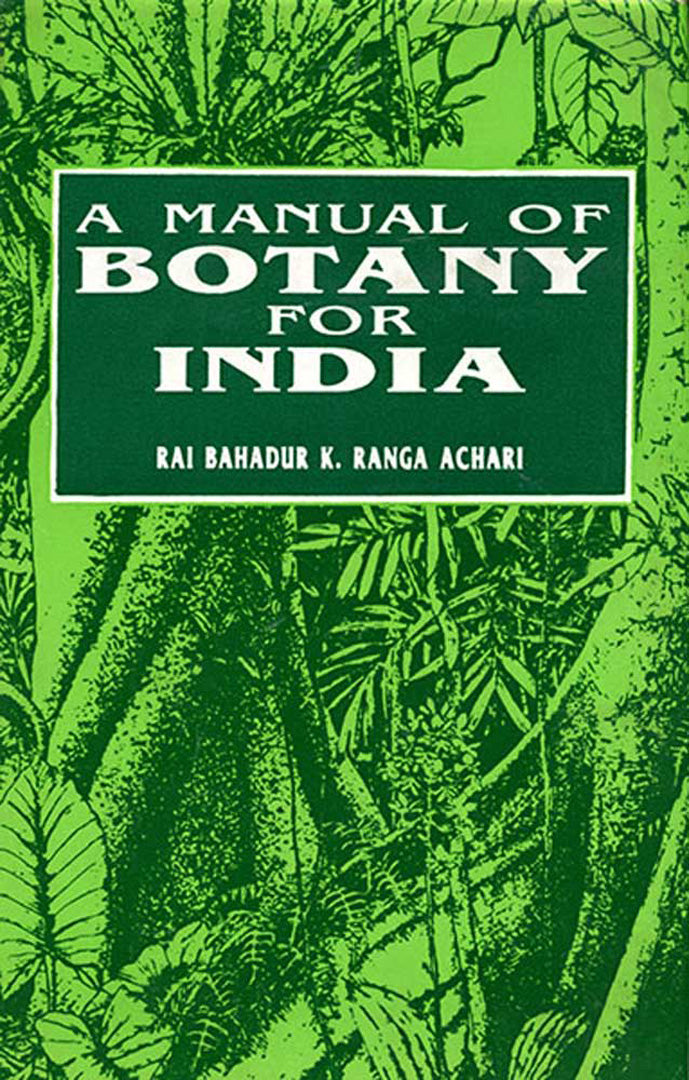 A Manual Of Botany For India