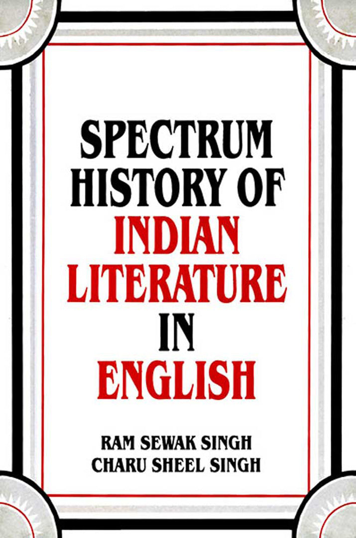 Spectrum History Of Indian Literature In English