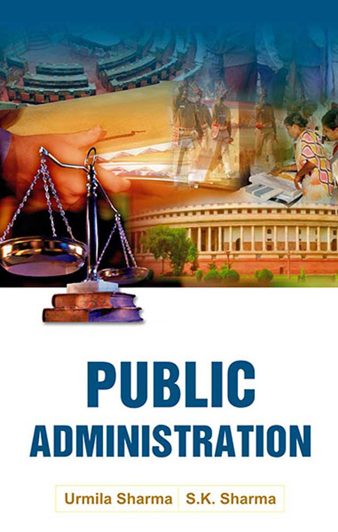 Public Administration by Urmila Sharma, S.K. Sharma