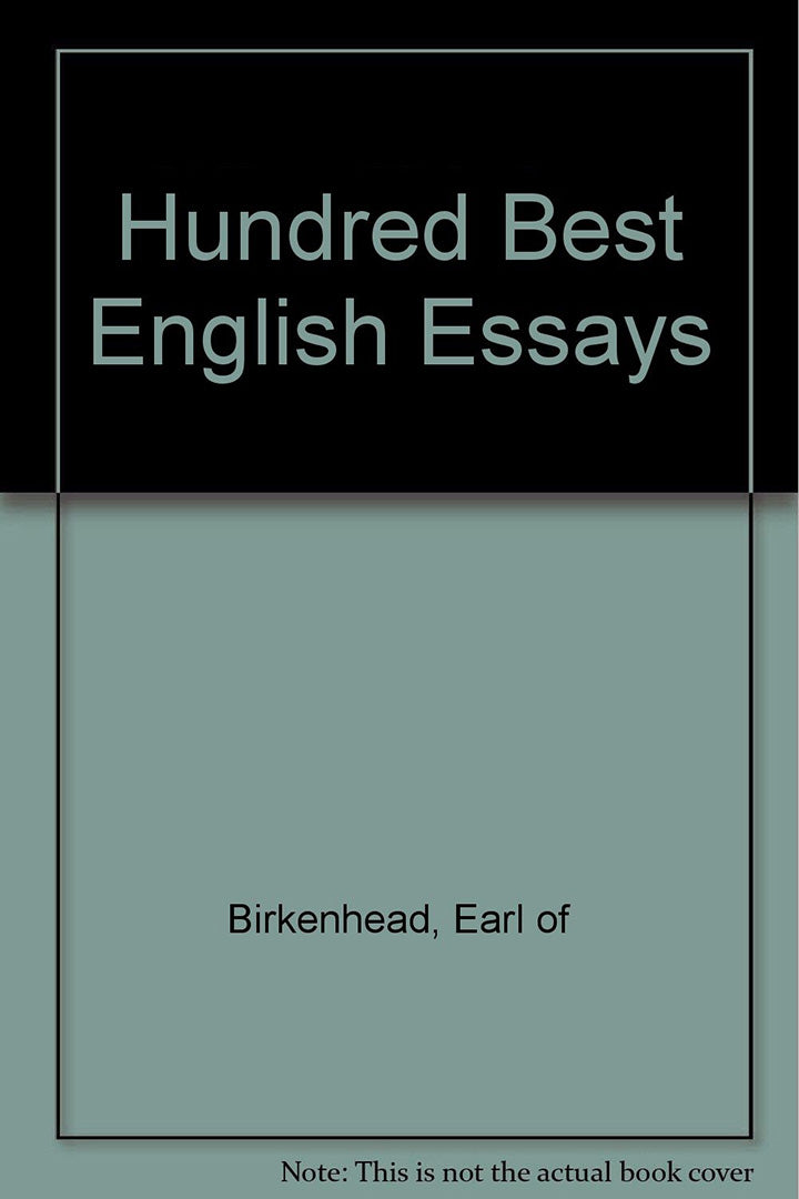 The Hundred Best English Essays  (MULTI VOL SET 2 Vols.)