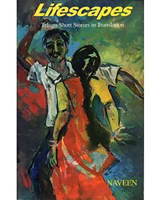 Lifescapes: Telgu Short Stories in Translation