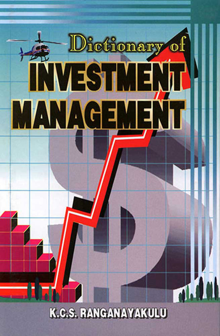 Dictionary Of Investment Management