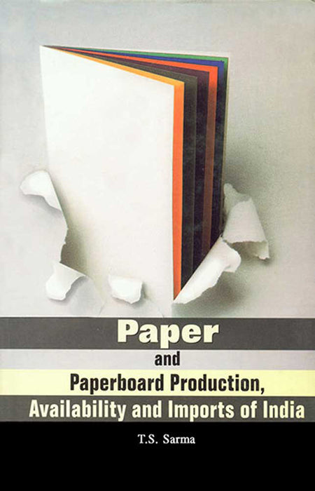 Paper And Paperboard Production, Availability And Imports Of India