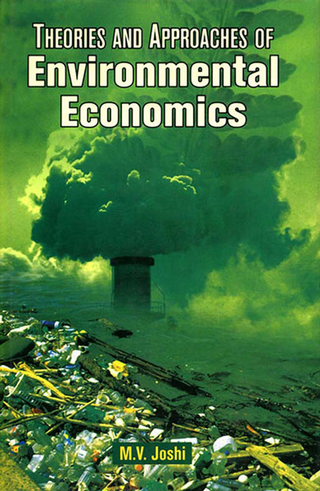 Theories And Approaches Of Environmental Economics