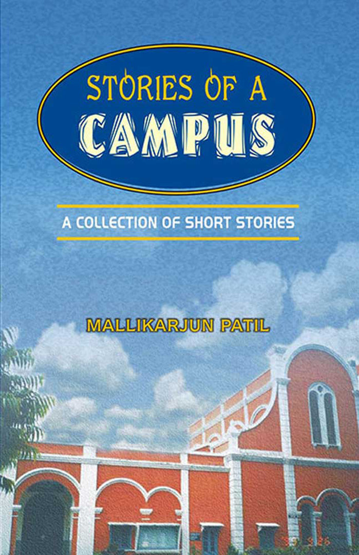 Stories Of A Campus: A Collection of Short Stories