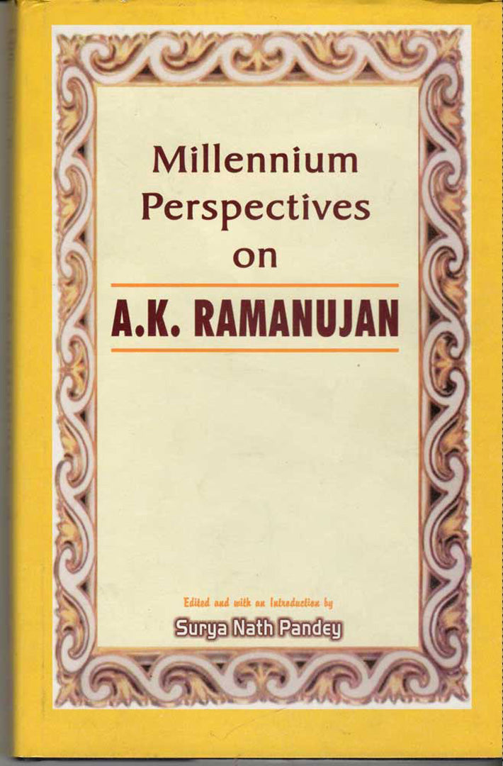 Millennium Perspectives On A.K. Ramanujan