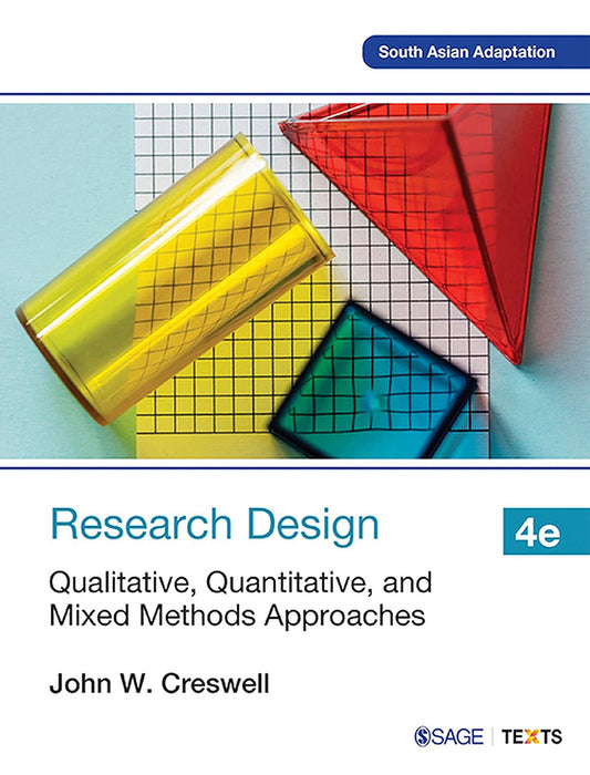 Research Design: Qualitative, Quantitative and Mixed Methods Approaches