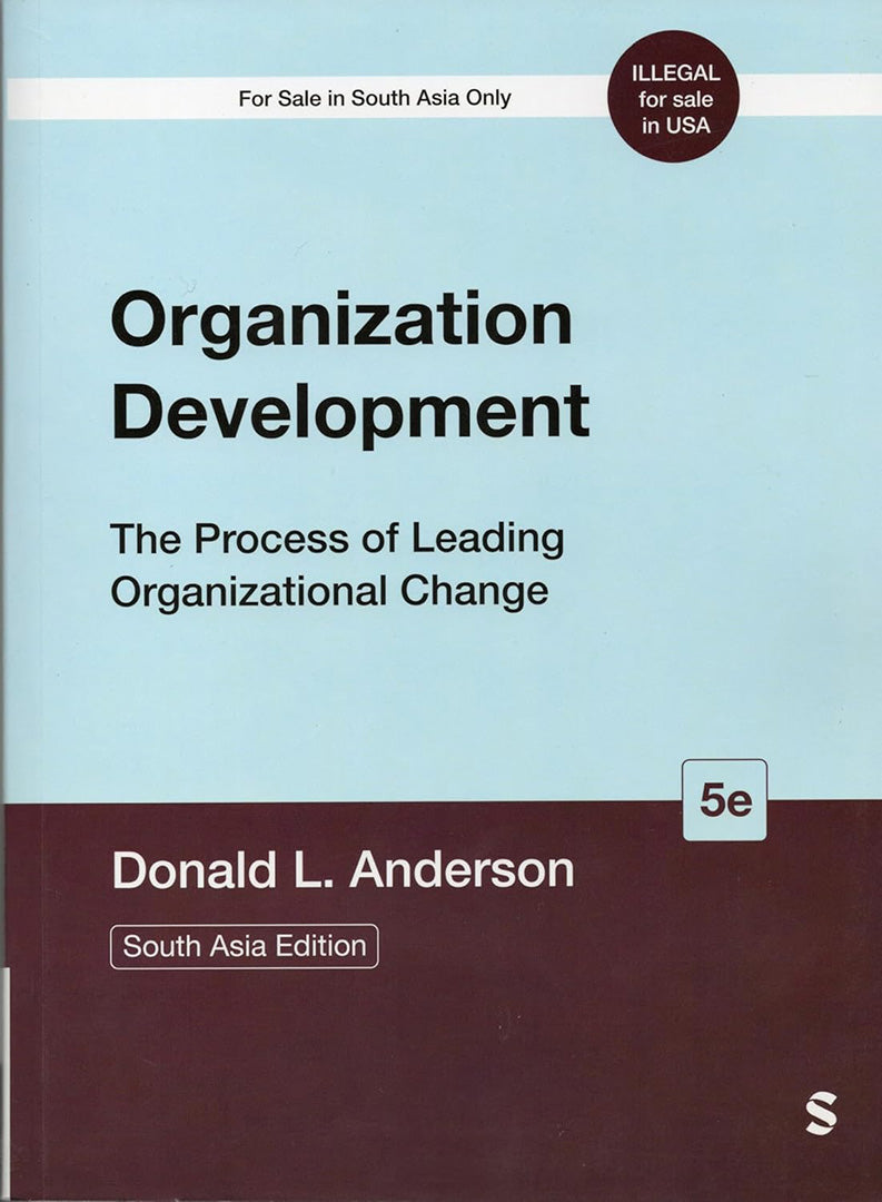 Organization Development: The Process of Leading Organizational Change by Donald L. Anderson ...