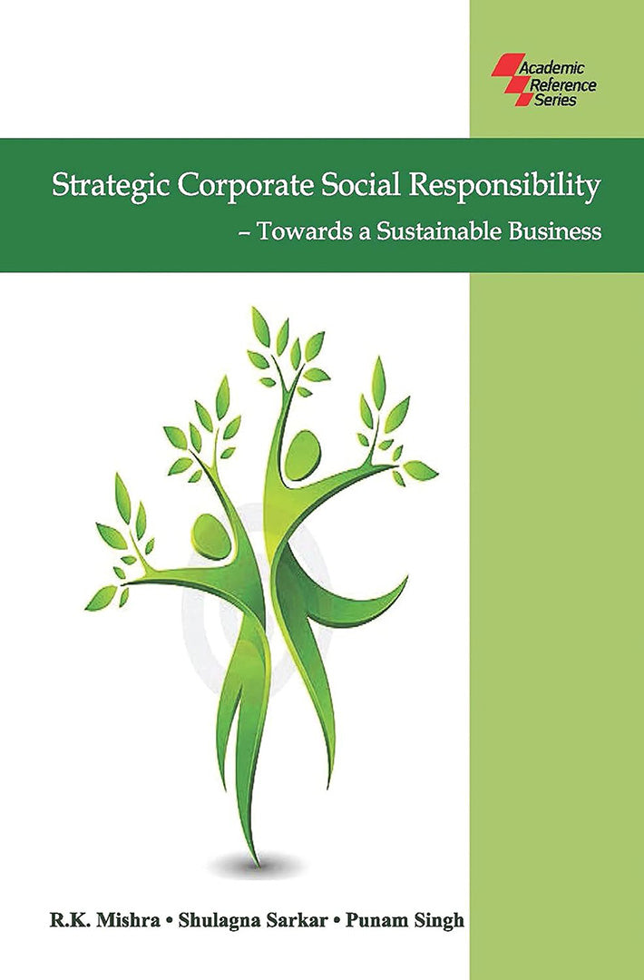 Strategic Corporate Social Responsibility: Towards a Sustainable Business