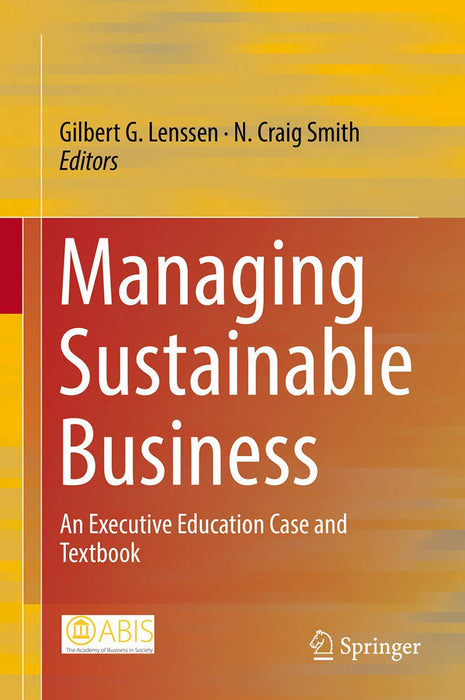 Managing Sustainable Business-An Executive Education Case and Textbook